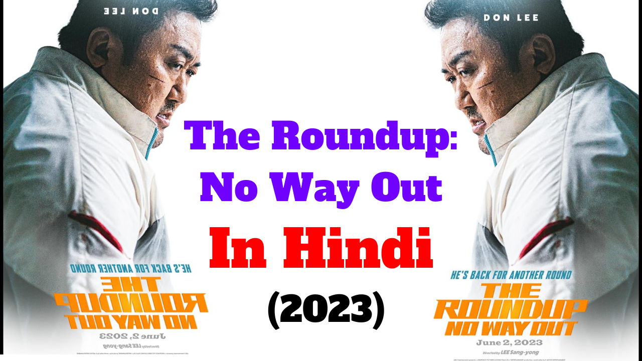 Download The Roundup: No Way Out (2023) In Hindi Ssr Movies