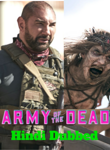 Army of the Dead Full Movie In Hindi