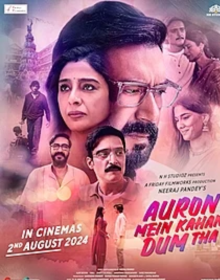 Auron Mein Kahan Dum Tha (2024) Hindi Full Movie